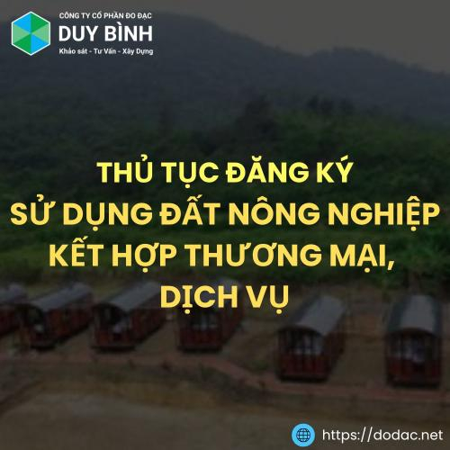 Thủ Tục Đăng Ký Sử Dụng Đất Nông Nghiệp Kết Hợp Thương Mại, Dịch Vụ