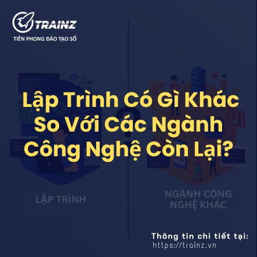 Lập Trình Có Gì Khác So Với Các Ngành Công Nghệ Còn Lại?