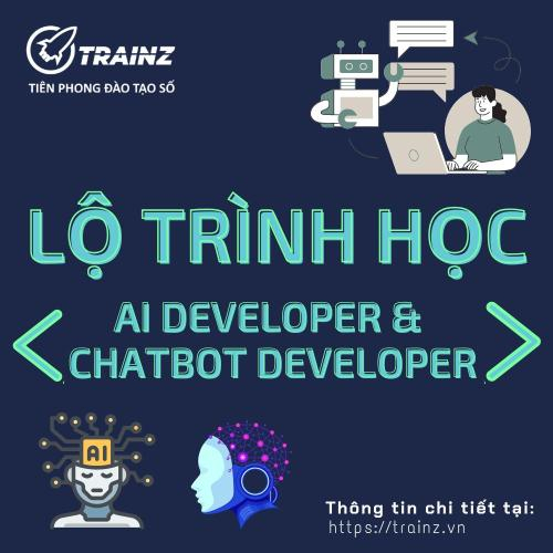 Lộ Trình Học AI Developer & Chatbot Developer