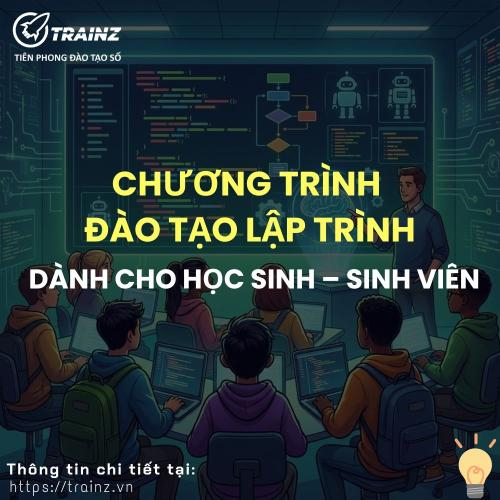 Chương Trình Đào Tạo Lập Trình Dành Cho Học Sinh – Sinh Viên