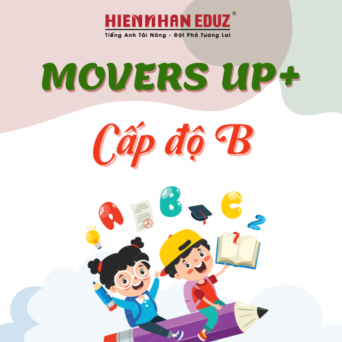Tiếng Anh Movers Up+ B