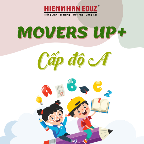 Tiếng Anh Movers Up+ A