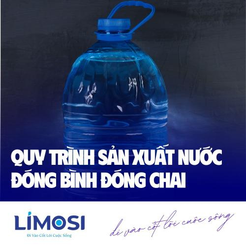 Quy Trình Sản Xuất Nước Đóng Bình, Đóng Chai Limosi