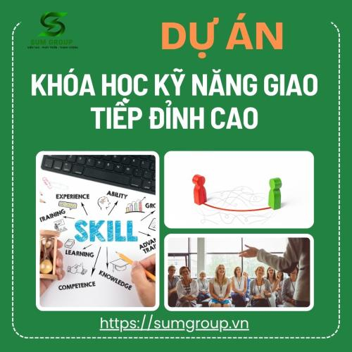 Dự Án Cộng Đồng - Khóa Học Kỹ Năng Giao Tiếp Đỉnh Cao Thực Chiến Miễn Phí