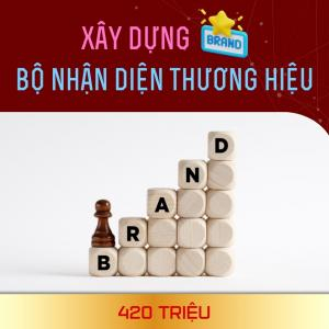 Xây Dựng Bộ Nhận Diện Thương Hiệu - 420 Triệu Đồng