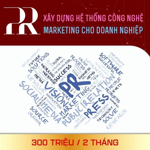 Xây Dựng Hệ Thống Công Nghệ PR Marketing Cho Doanh Nghiệp - 300 Triệu / 2 tháng