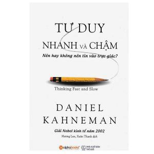 Tư Duy Nhanh Và Chậm |  Daniel Kahneman