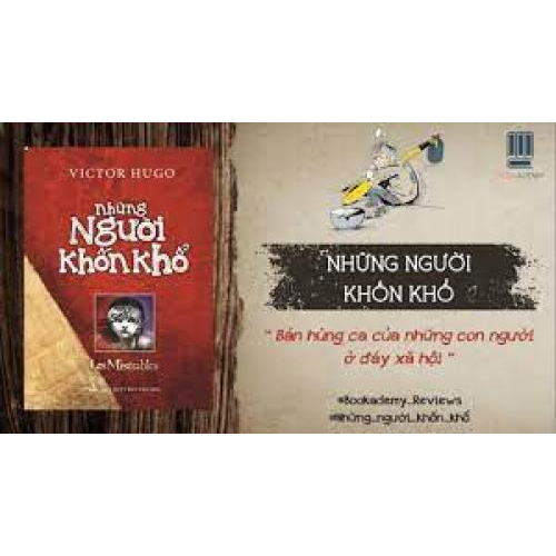 Giới thiệu tác phẩm: Những người khốn khổ - Victor Hugo