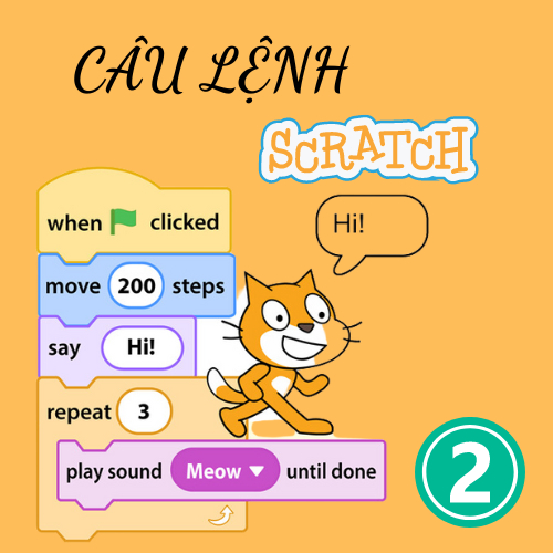Ý nghĩa tất cả các câu lệnh trong Scratch (Phần 2)