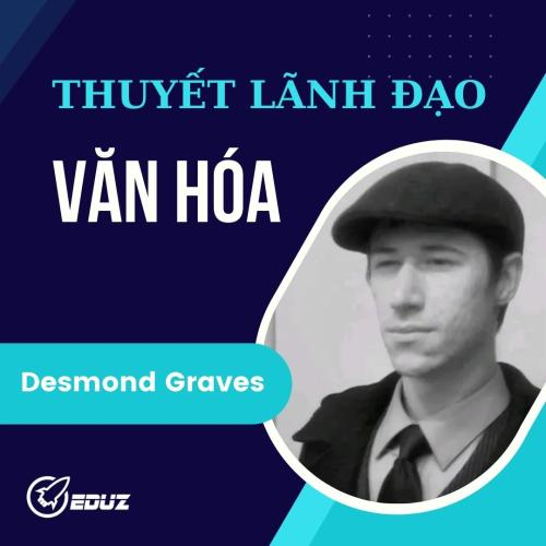 Thuyết Lãnh Đạo Văn Hóa Của Graves - Eduz