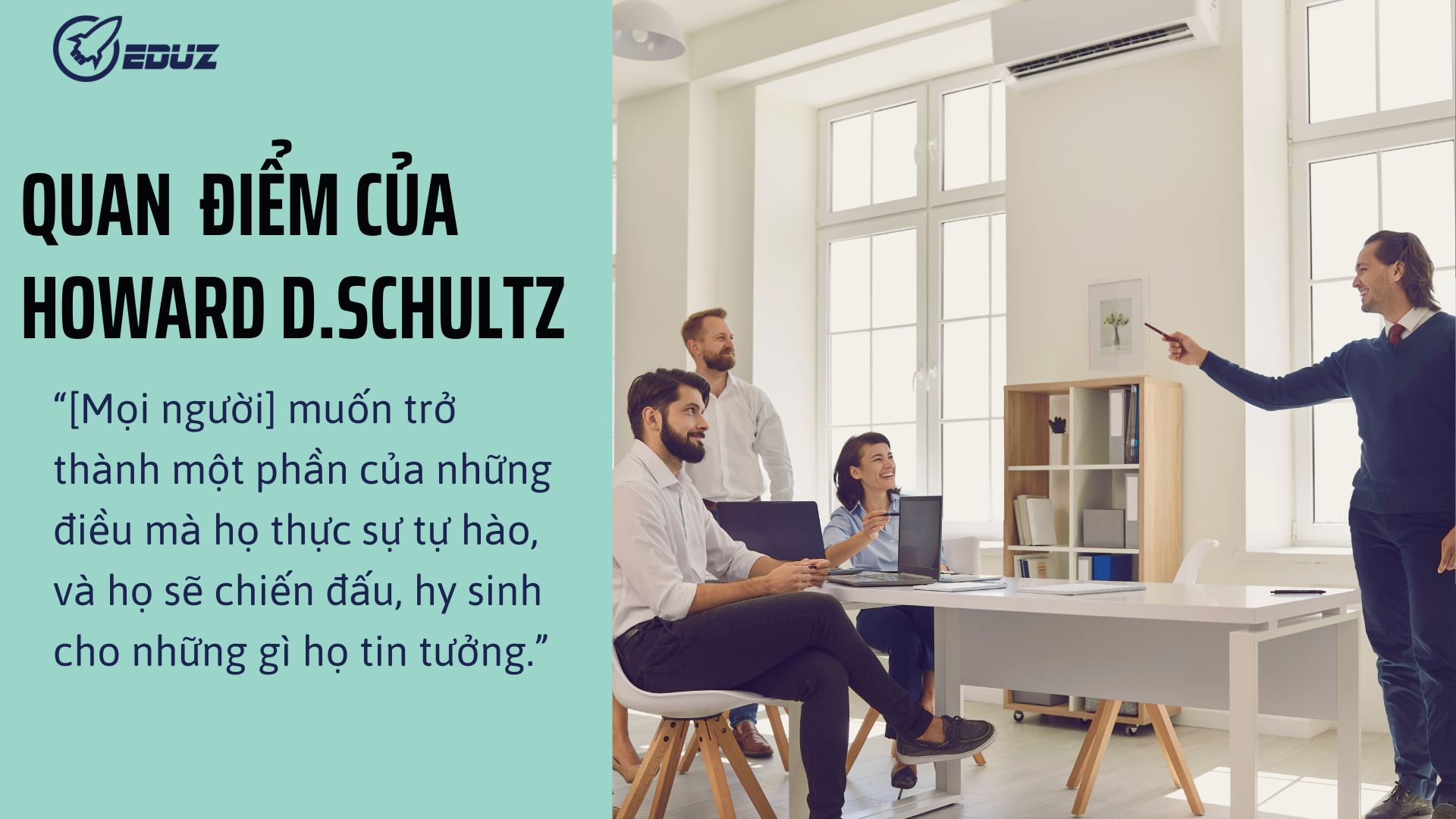 2. Quan điểm của Howard D.Schultz