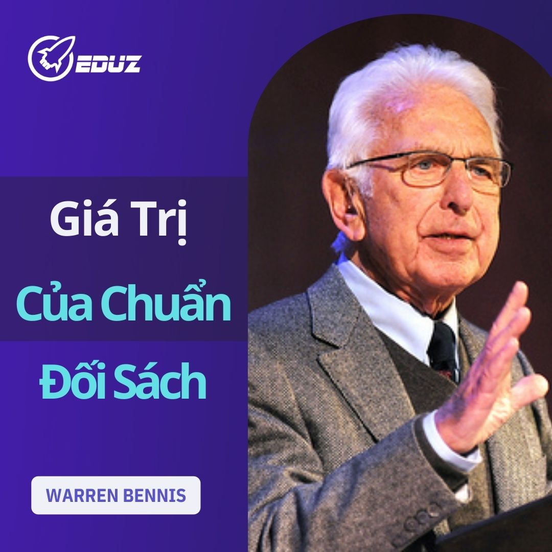 Warren Bennis: Giá Trị Của Chuẩn Đối Sách