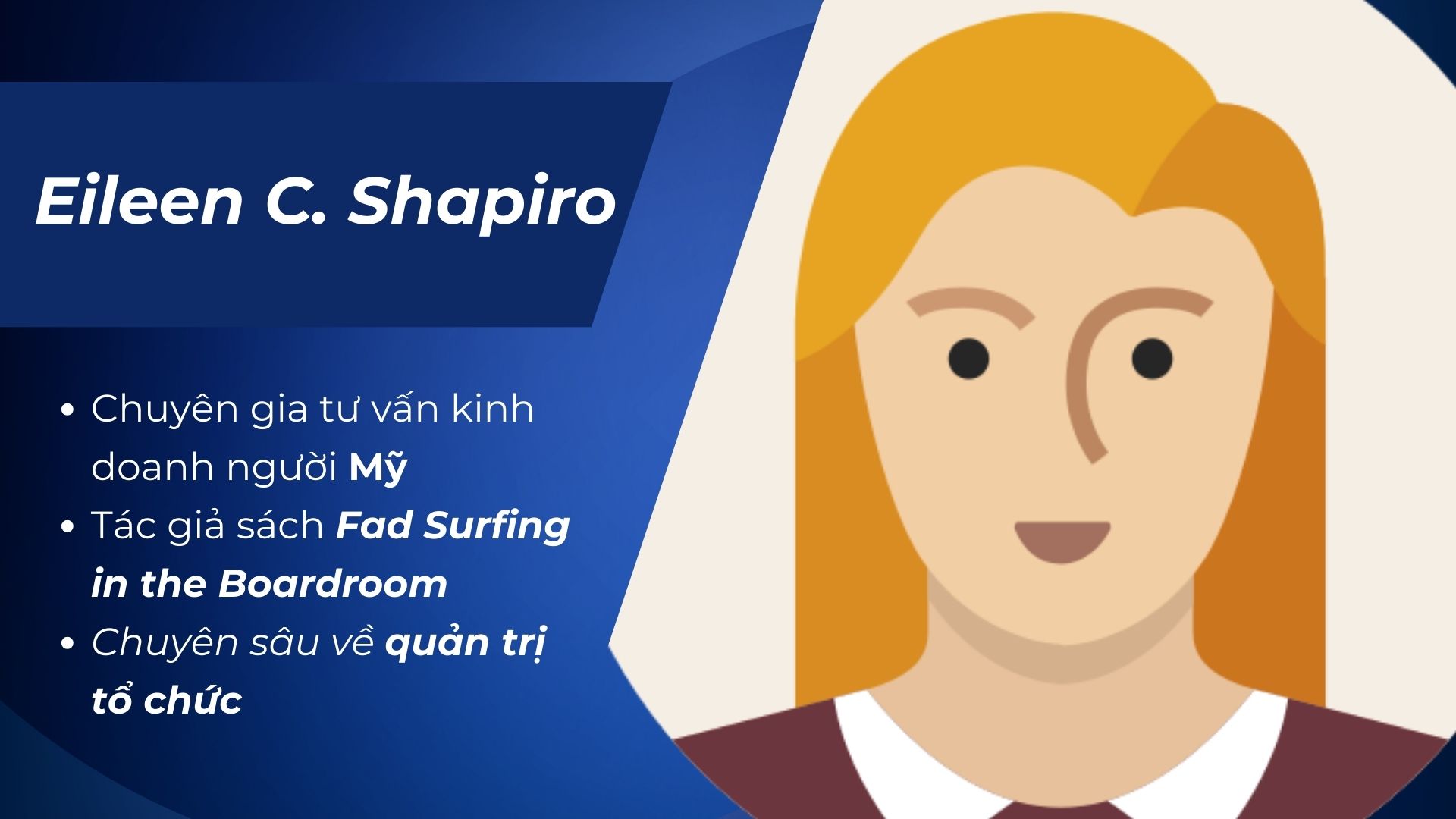 1. Tác giả: Eileen C. Shapiro