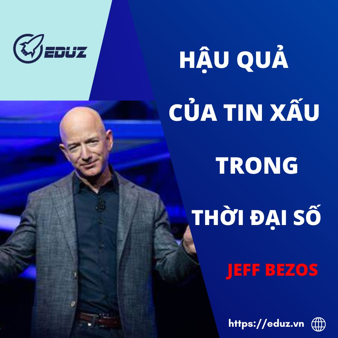 Hậu Quả Của Tin Xấu Trong Thời Đại Số - Lời Nhắc Nhở Từ Jeff Bezos