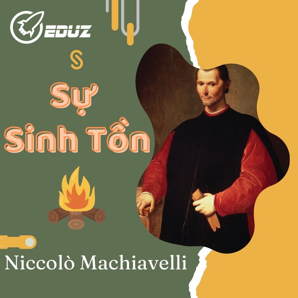 Niccolò Machiavelli: Sự Sinh Tồn