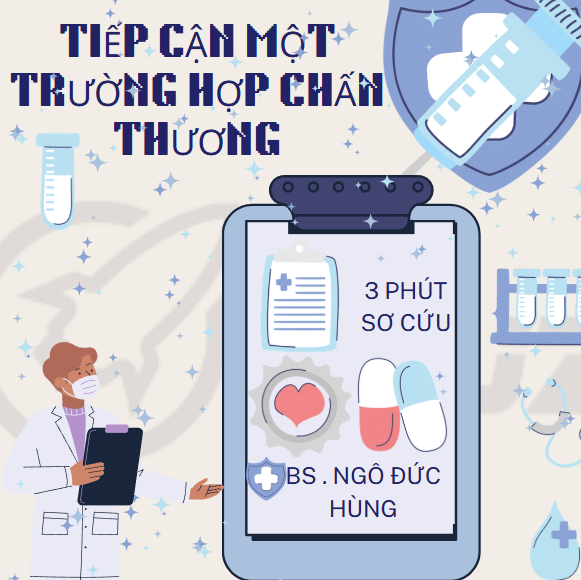 3 phút sơ cứu - Tiếp Cận Một Chấn Thương