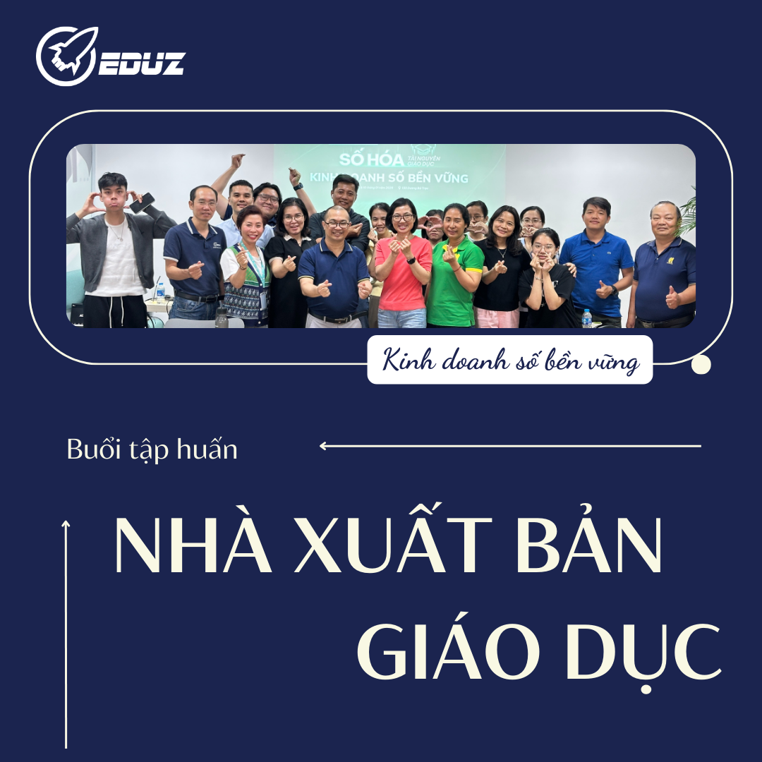 EDUZ - Buổi Tập Huấn Nhà Xuất Bản Giáo Dục