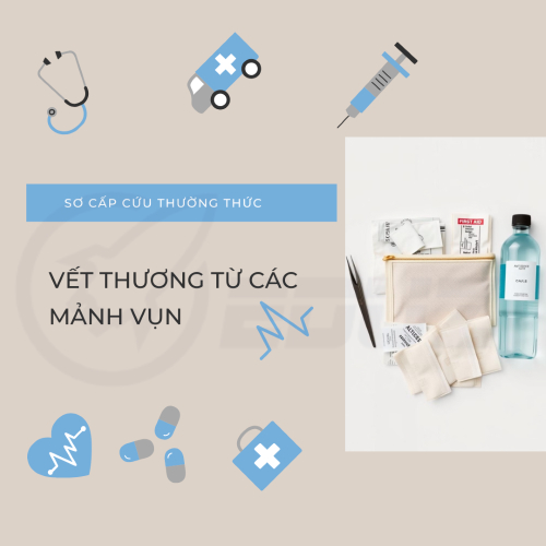 Sơ Cứu Thường Thức : Vết Thương Từ Các Mảnh Vụn