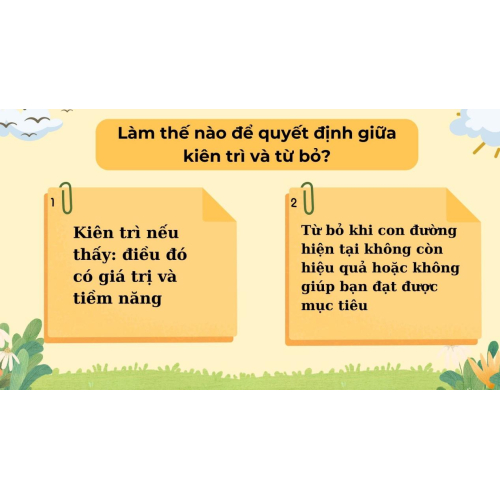 3.Làm thế nào để quyết định giữa kiên trì và từ bỏ