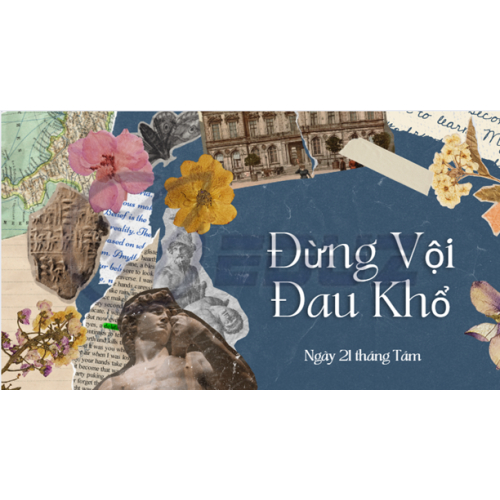 Đừng Vội Đau Khổ