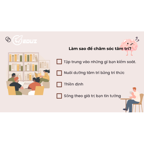 4/ Làm sao để chăm sóc tâm trí?