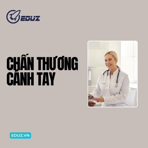 CHẤN THƯƠNG CÁNH TAY