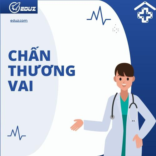 Sơ Cấp Cứu Thường Thức - Chấn Thương Vai