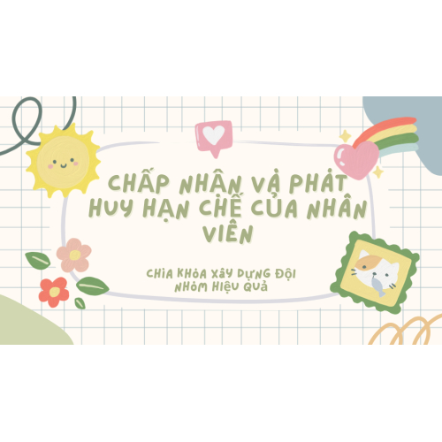 Chấp Nhận và Phát Huy Hạn Chế của Nhân Viên