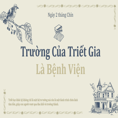 Ngày 2 tháng Chín : Trường Của Triết Gia Là Bệnh Viện