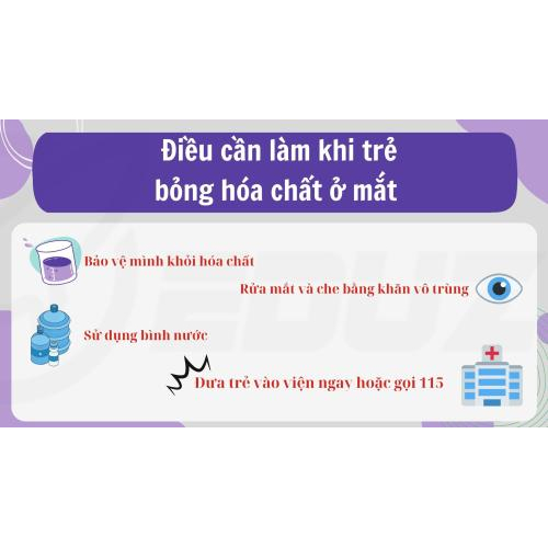 2. Điều cần làm khi trẻ bị bỏng hóa chất ở mắt