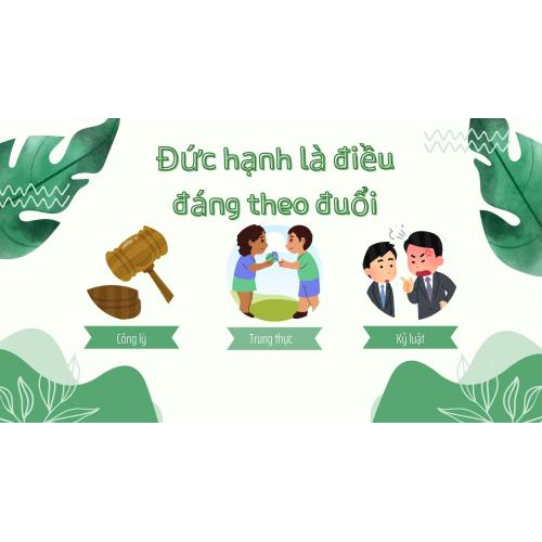 3. Đức hạnh là điều đáng theo đuổi