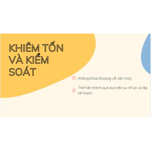 4. Khiêm tốn và kiểm soát