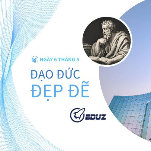 Ngày 6/5: Đạo Đức Đẹp Đẽ