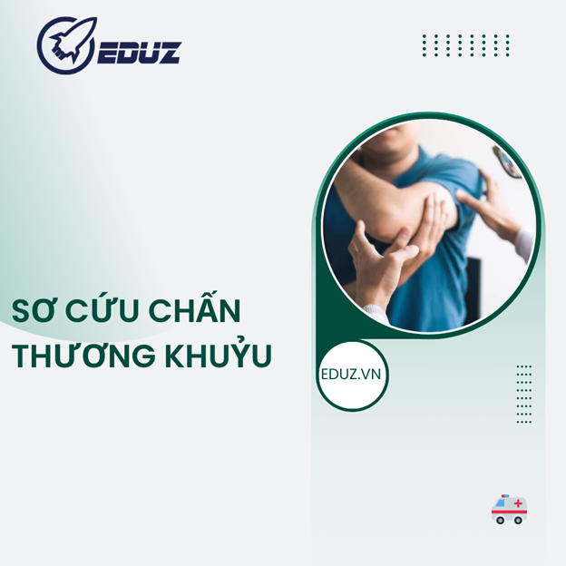 Sơ Cứu Chấn Thương Khuỷu