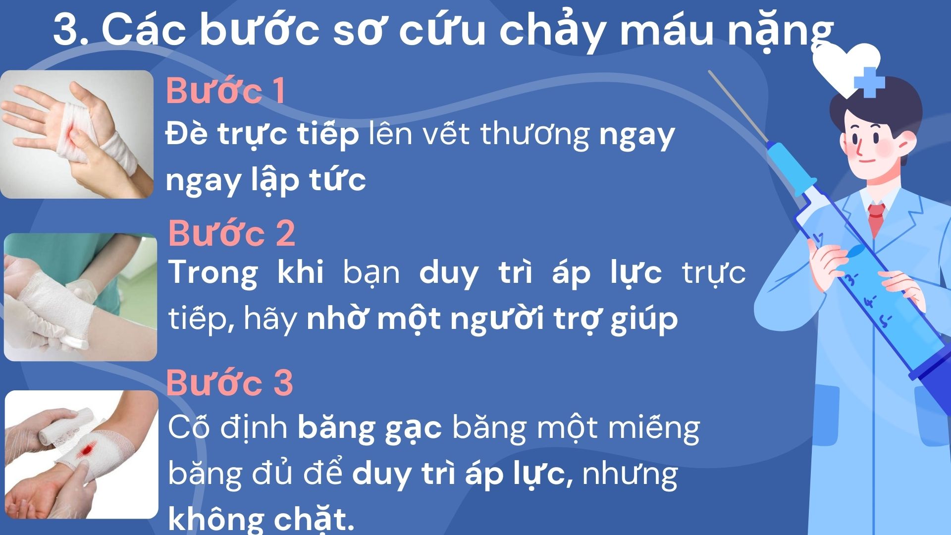 3.Các bước xử lý chảy máu nặng