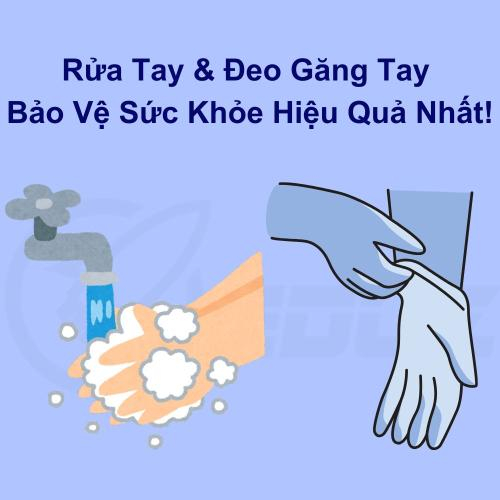 Rửa Tay & Đeo Găng: Bảo Vệ Sức Khỏe Hiệu Quả Nhất!