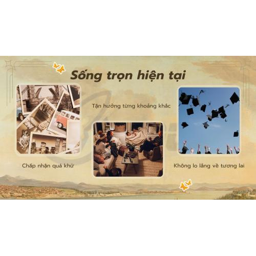 2. Sống trọn hiện tại - Chìa khóa của hạnh phúc