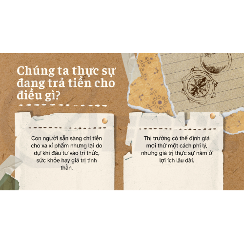 2. Chúng ta thực sự đang trả tiền cho điều gì?