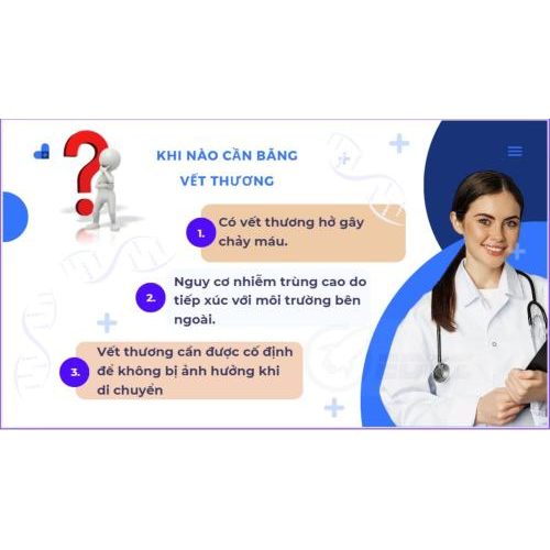 1. Khi Nào Cần Băng Vết Thương?