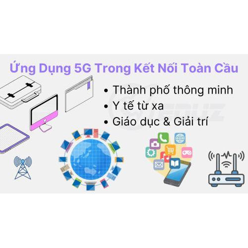 3. Ứng dụng 5G trong kết nối toàn cầu