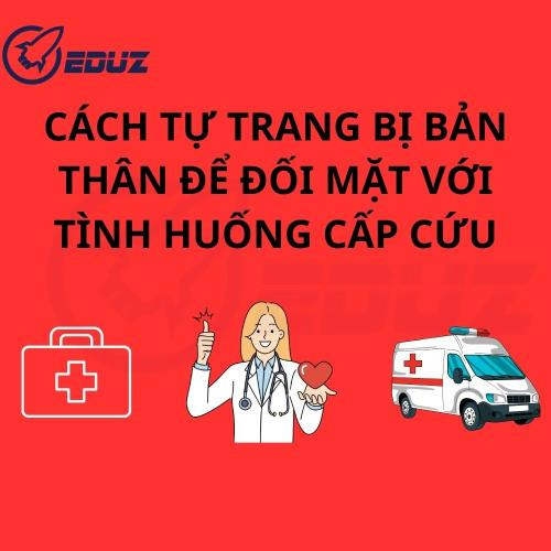 Cách Tự Trang Bị Bản Thân Để Đối Mặt Với Tình Huống Cấp Cứu