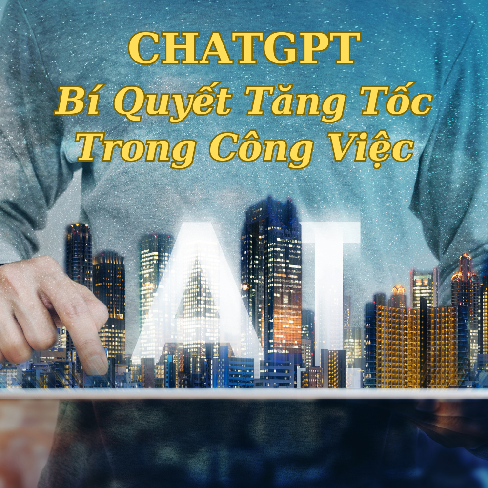 ChatGPT Bí Quyết Tăng Tốc Công Việc Sáng Tạo Nội Dung
