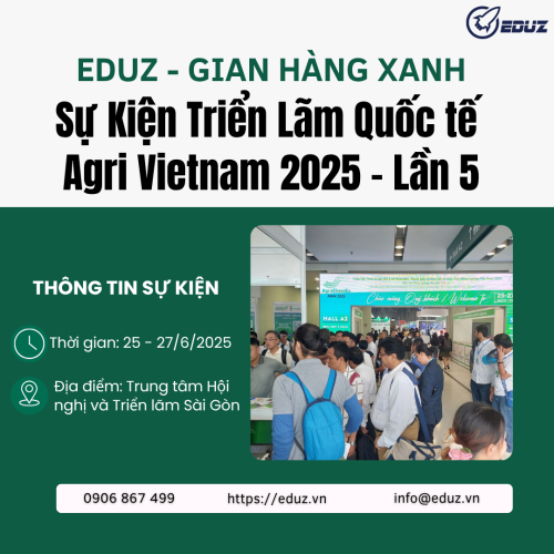 EDUZ - Gian Hàng Xanh: Sự Kiện Triển Lãm Quốc tế Agri Vietnam 2025 Lần Thứ 5