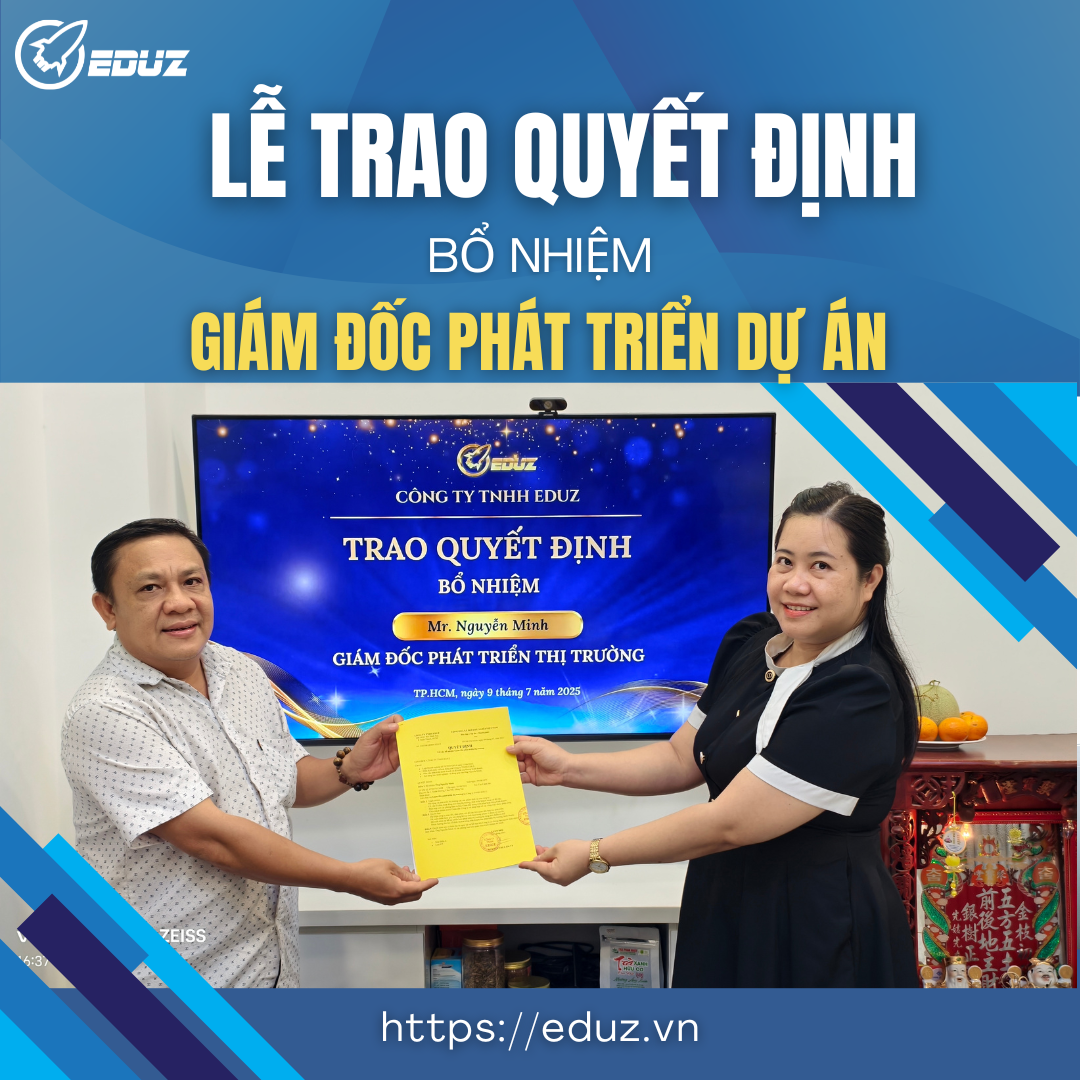EDUZ Chúc Mừng Mr.Nguyễn Minh Được Bổ Nhiệm Thành Giám Đốc Phát Triển Thị Trường