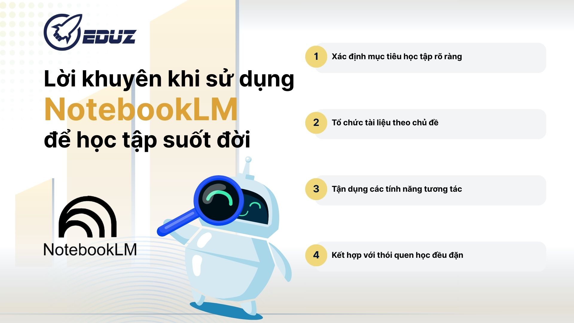 6. Lời khuyên khi sử dụng NotebookLM để học tập suốt đời