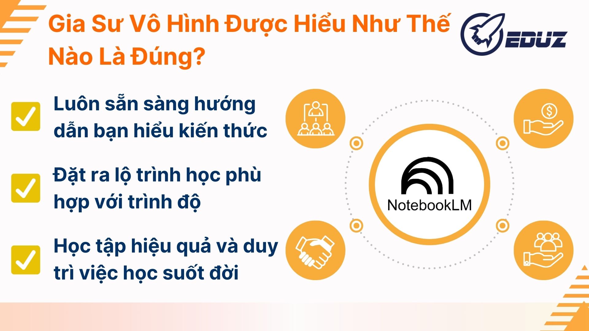 1. Gia sư vô hình được hiểu như thế nào là đúng?