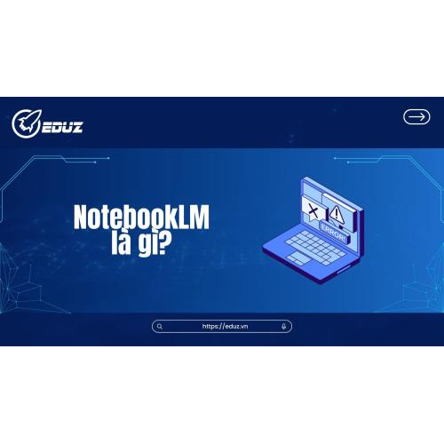 1. NotebookLM là gì?