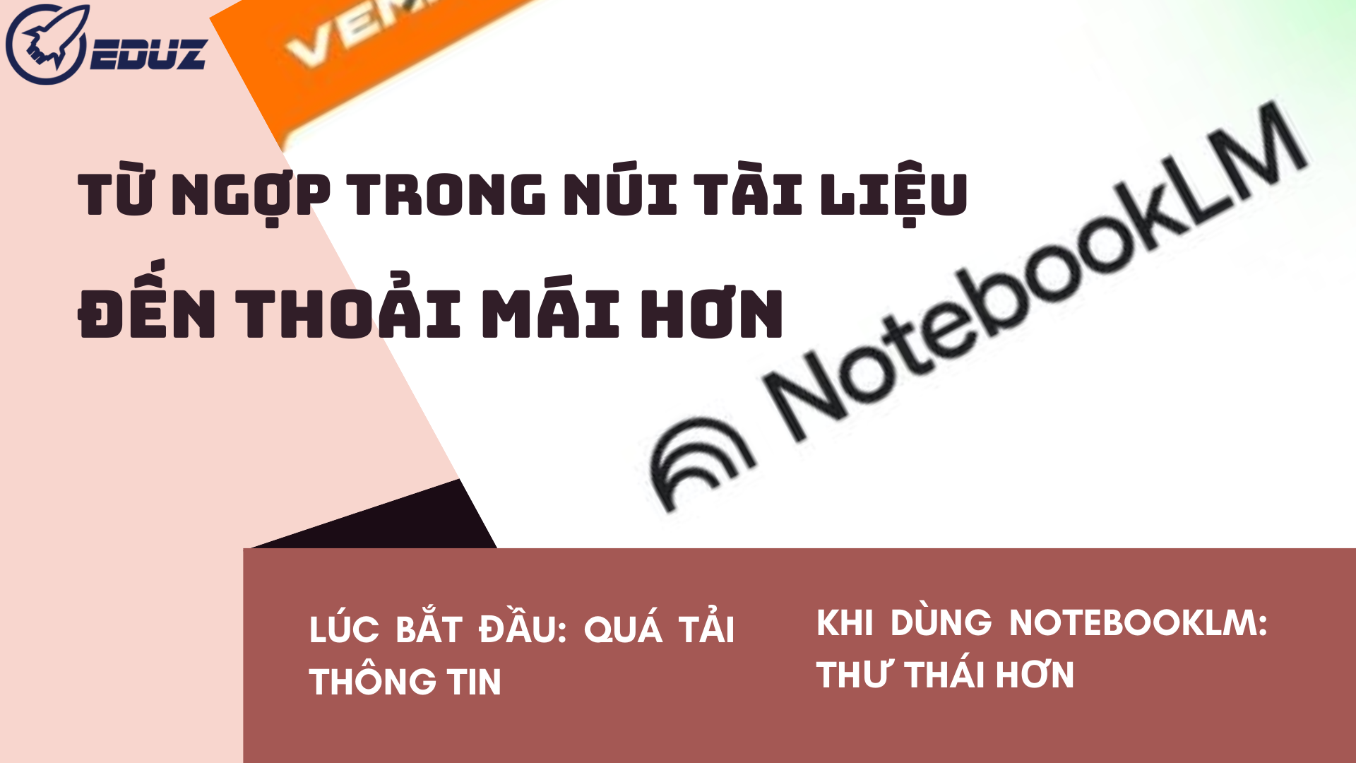 Từ Ngợp Trong Núi Tài Liệu Đến Thoải Mái Hơn