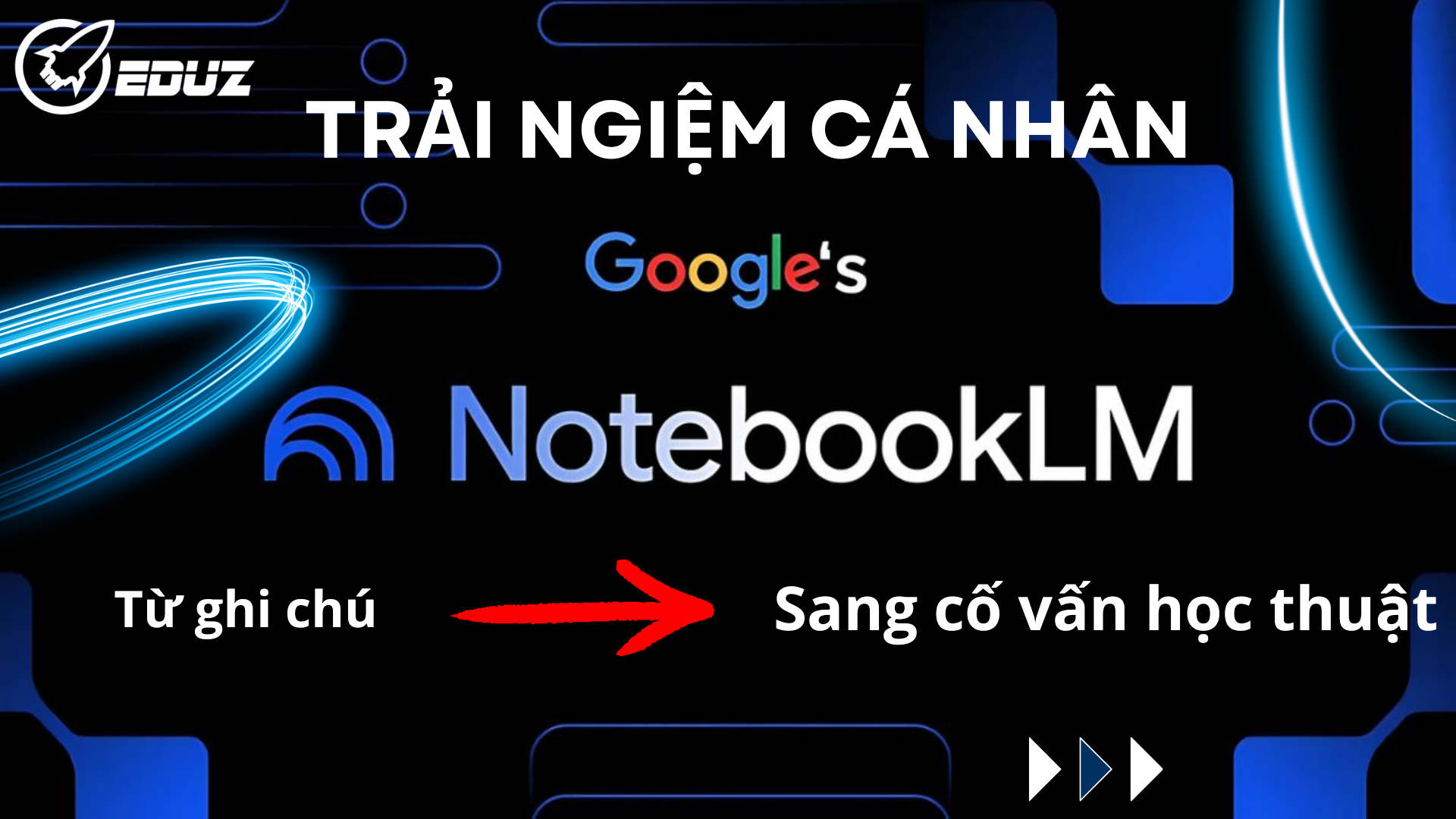 3. Trải nghiệm cá nhân: từ ghi chú sang cố vấn học thuật