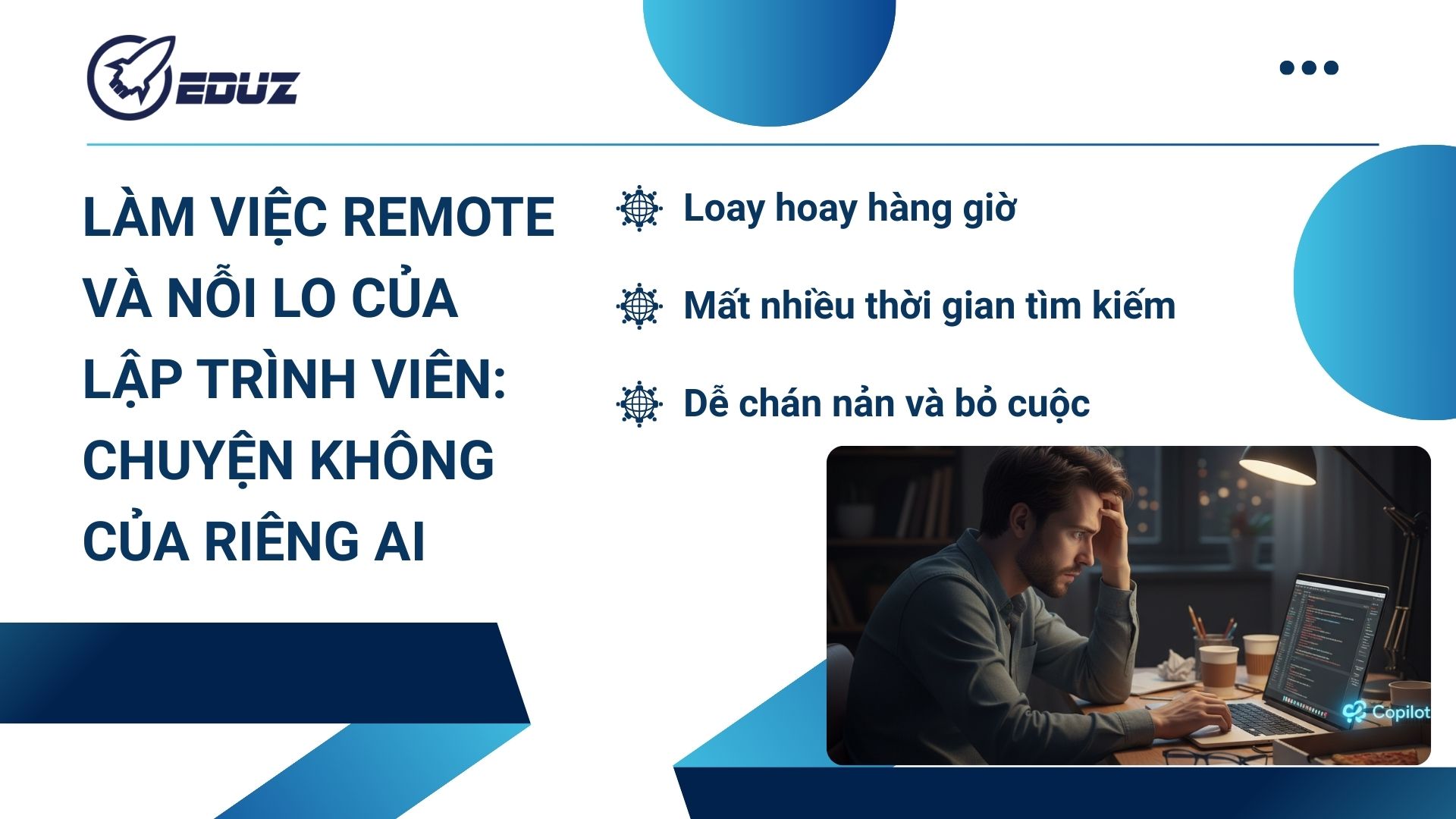 1. Làm việc remote và nỗi lo của lập trình viên: chuyện không của riêng ai